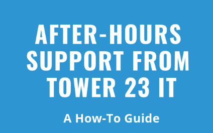 After-Hours Support from Tower 23 IT: A How-To Guide